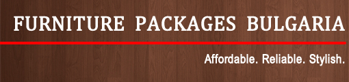 Furniture Packages Bulgaria – Complete Furniture Packages for Your Properties in Bansko, Sunny Beach and All Over Bulgaria